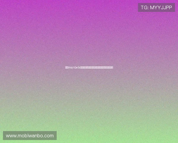 万博manbetx手机版登陆官网手机端操作便捷随时随地畅玩无限 万博manbetx手机版登陆官网手机端操作便捷随时随地畅玩无限